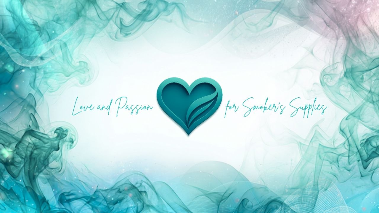 Love and Passion for Smoker's Supplies — ivory.green